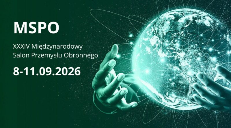 XXXIV Międzynarodowy Salon Przemysłu Obronnego MSPO 2026